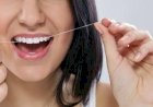 Beri Dampak Buruk Pada Gigi dan Gusi, Berikut 5 Cara Bersihkan Karang Gigi Sendiri