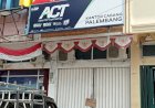 Dua Kantor Cabang ACT di Sumsel Tutup dari Seluruh Kegiatan Sosial