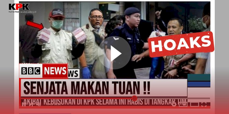 Video hoax harta pimpinan KPK disita dari luar negeri/Repro