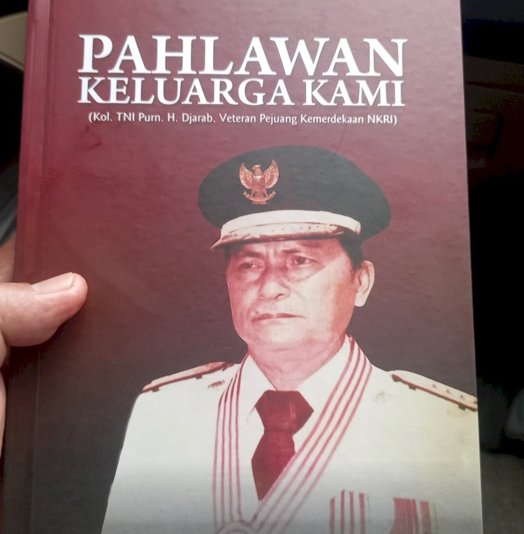 Buku biografi Kolonel H Djarab, Pejuang Kemerdekaan Indonesia asal Kota Pagar Alam/ist.