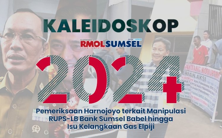 Kaleidoskop RMOLSumsel 2024. (Grafis/RMOLSumsel.id)
