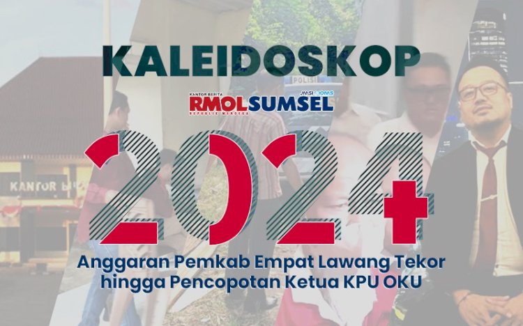 Kaleidoskop RMOLSumsel 2024. (Grafis/RMOLSumsel.id)