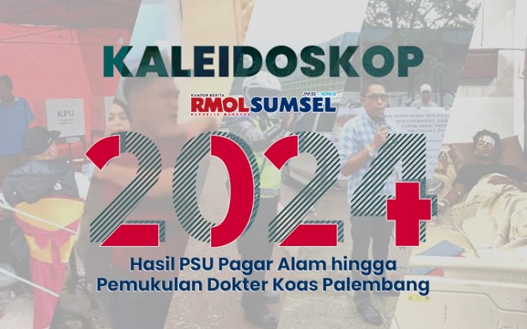 Kaleidoskop RMOLSumsel 2024. (Grafis/RMOLSumsel.id)