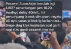 Delay Berjam-jam di SMB II Palembang, Penumpang Super Air Jet Protes Hingga Viral di Medsos